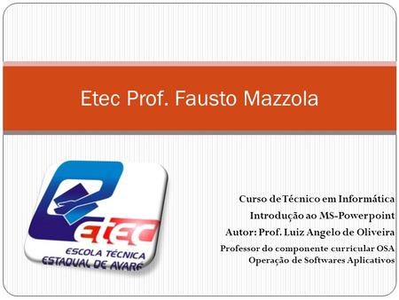 Etec Prof. Fausto Mazzola
