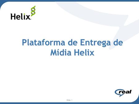 Plataforma de Entrega de Mídia Helix