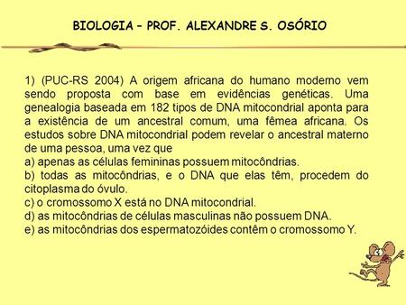 BIOLOGIA – PROF. ALEXANDRE S. OSÓRIO