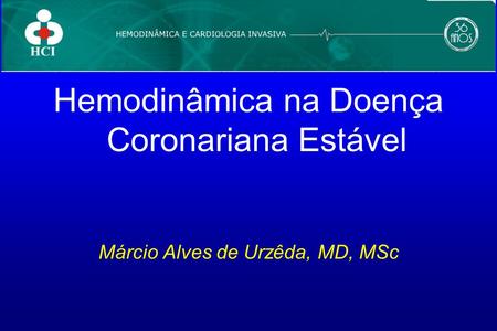 Hemodinâmica na Doença Coronariana Estável