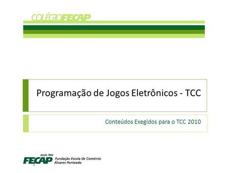 Programação de Jogos Eletrônicos - TCC
