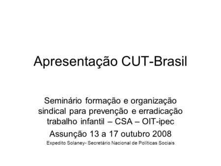 Apresentação CUT-Brasil