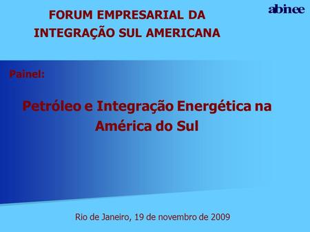 Petróleo e Integração Energética na América do Sul