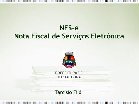 NFS-e Nota Fiscal de Serviços Eletrônica