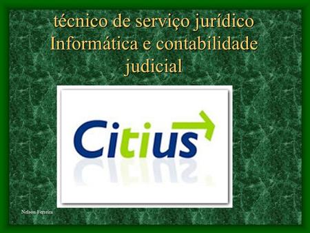 técnico de serviço jurídico Informática e contabilidade judicial
