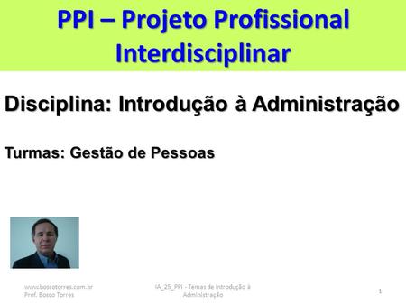 PPI – Projeto Profissional Interdisciplinar