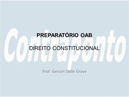 PREPARATÓRIO OAB DIREITO CONSTITUCIONAL