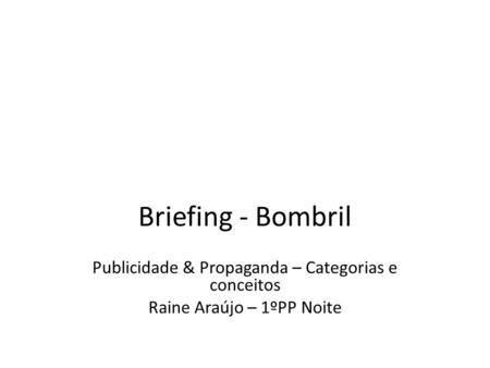 Briefing - Bombril Publicidade & Propaganda – Categorias e conceitos