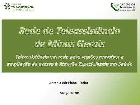 Rede de Teleassistência Hospital das Clínicas / UFMG