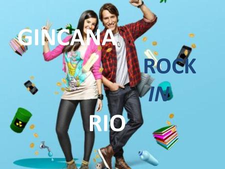 GINCANA ROCK IN RIO.