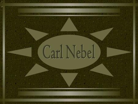 Carl Nebel.
