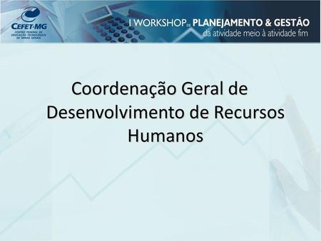 Coordenação Geral de Desenvolvimento de Recursos Humanos