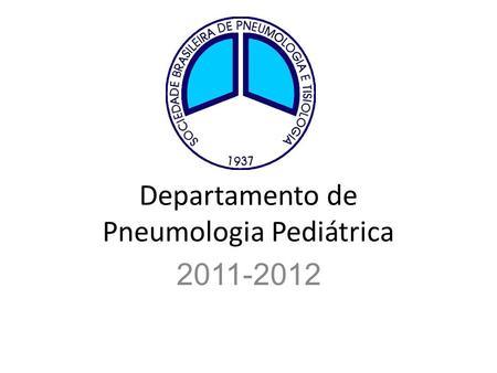 Departamento de Pneumologia Pediátrica