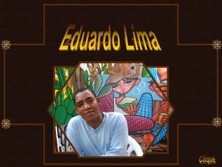 Eduardo Lima Clique.