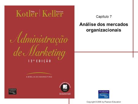 Capítulo 7 Análise dos mercados organizacionais