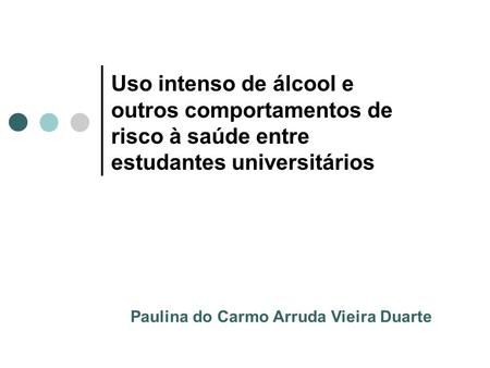 Paulina do Carmo Arruda Vieira Duarte
