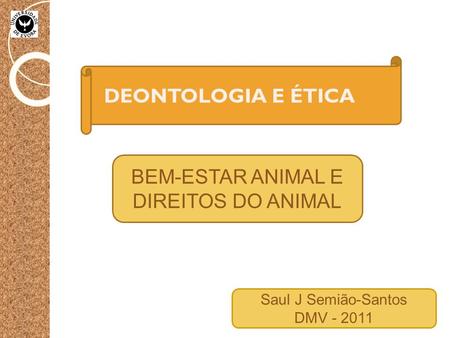 BEM-ESTAR ANIMAL E DIREITOS DO ANIMAL