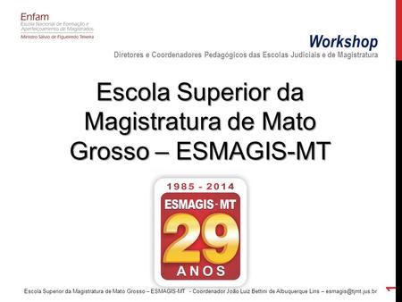 Escola Superior da Magistratura de Mato Grosso – ESMAGIS-MT