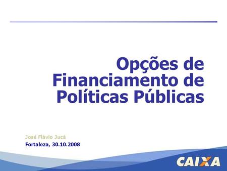 Opções de Financiamento de Políticas Públicas