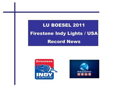 LU BOESEL 2011 Firestone Indy Lights / USA Record News.