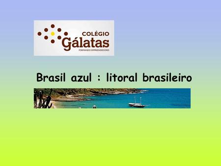 Brasil azul : litoral brasileiro