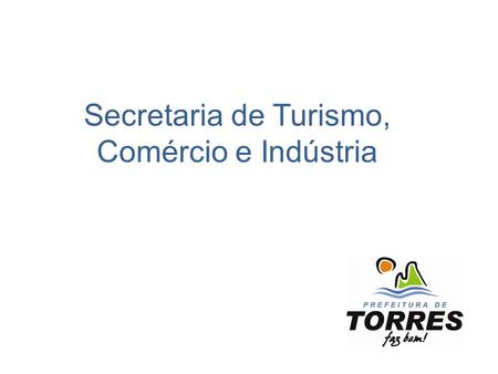 Secretaria de Turismo, Comércio e Indústria. Eventos 2011.
