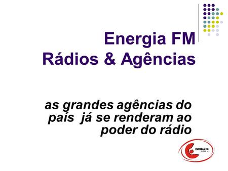 Energia FM Rádios & Agências