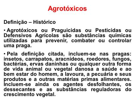 Agrotóxicos Definição – Histórico
