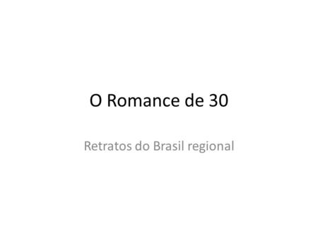 Retratos do Brasil regional
