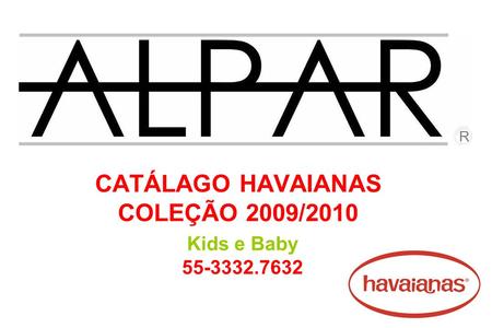 CATÁLAGO HAVAIANAS COLEÇÃO 2009/2010