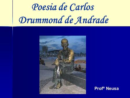 Poesia de Carlos Drummond de Andrade