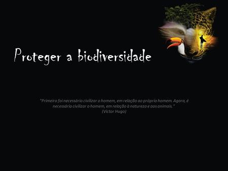 Proteger a biodiversidade