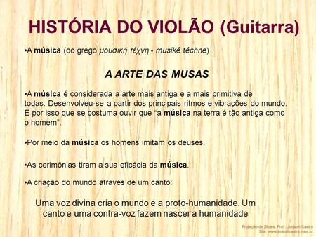 HISTÓRIA DO VIOLÃO (Guitarra)