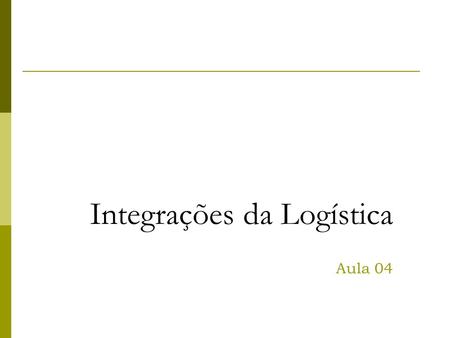 Integrações da Logística