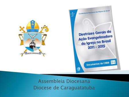 Assembleia Diocesana Diocese de Caraguatatuba
