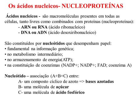 Os ácidos nucleicos- NUCLEOPROTEÍNAS
