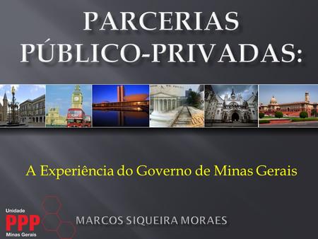 Parcerias público-privadas: Marcos Siqueira moraes