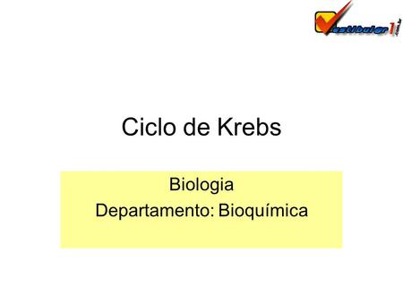 Biologia Departamento: Bioquímica