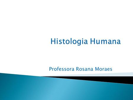 Professora Rosana Moraes
