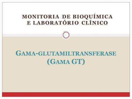Gama-glutamiltransferase (Gama GT)