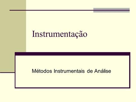 Métodos Instrumentais de Análise