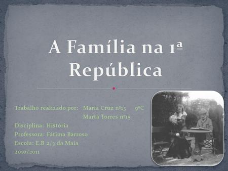 A Família na 1ª República