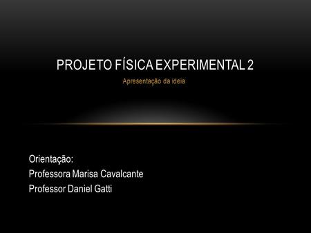 Projeto Física Experimental 2