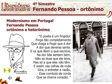 Literatura Fernando Pessoa - ortônimo 4º bimestre