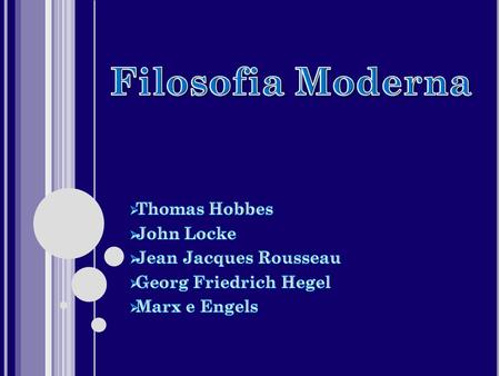 Filosofia Moderna Thomas Hobbes John Locke Jean Jacques Rousseau