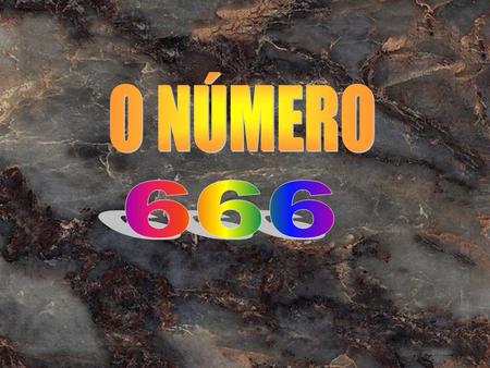 O NÚMERO 666.