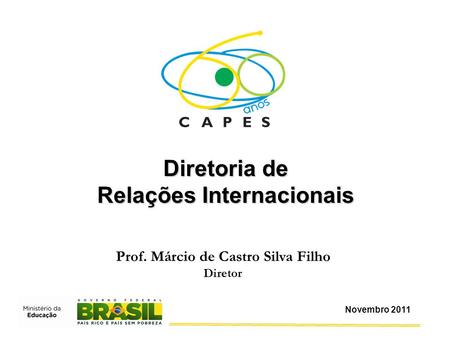 Relações Internacionais Prof. Márcio de Castro Silva Filho
