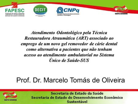 Prof. Dr. Marcelo Tomás de Oliveira