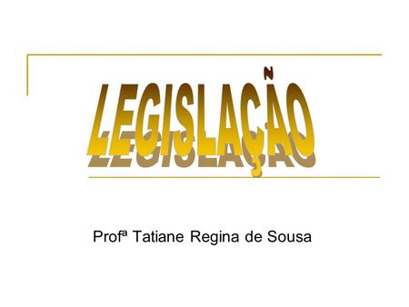 Profª Tatiane Regina de Sousa