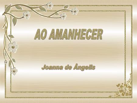 AO AMANHECER Joanna de Ângelis.